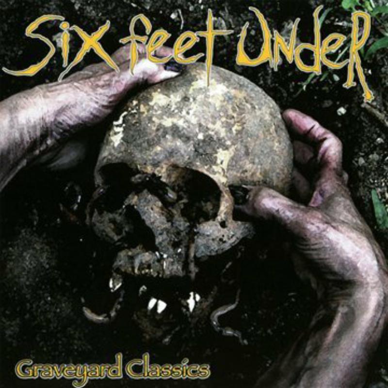 Six Feet Under: Graveyard Classics