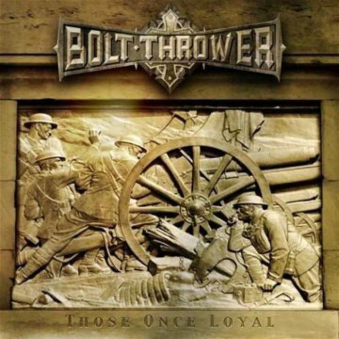 Bolt Thrower_x0000_: Those Once Loyal_x0000_ LP