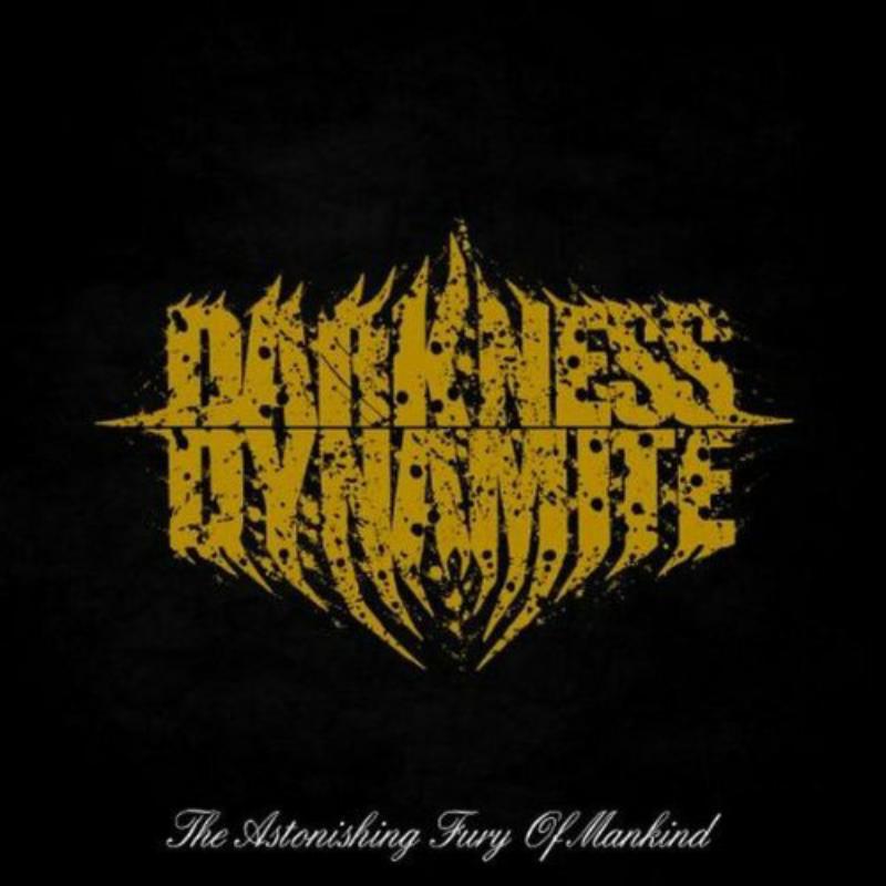 Darkness Dynamite: The Astonishing Fury of Mankind