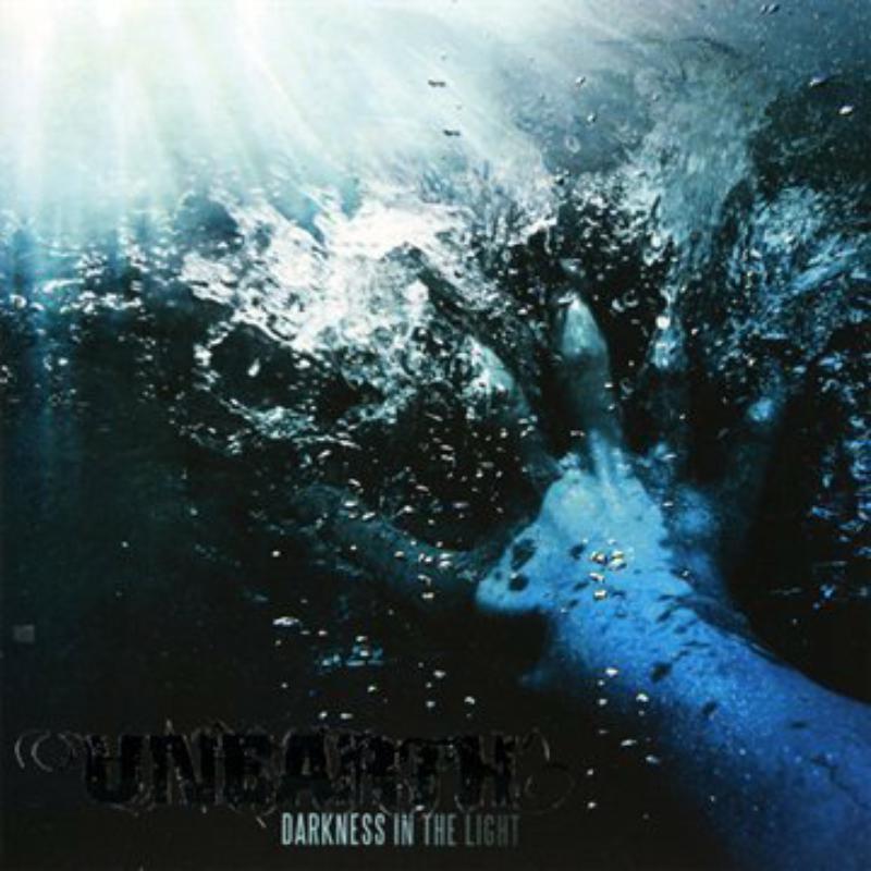 Unearth: Darkness in the Light
