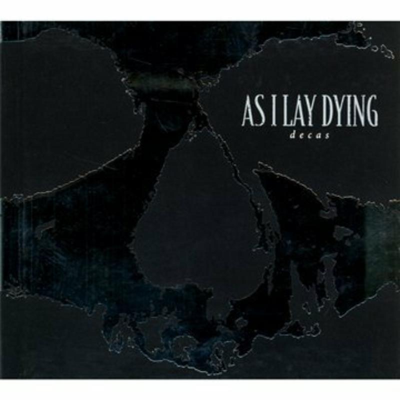 As I Lay Dying: Decas
