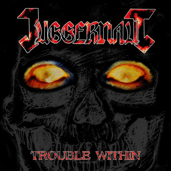 Juggernaut: Trouble Within