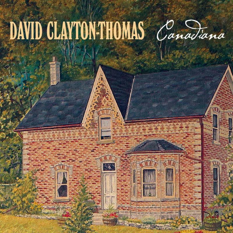 David Clayton Thomas: Canadiana