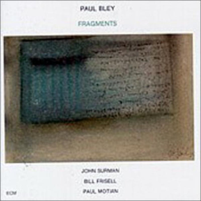 Paul Bley: Fragments
