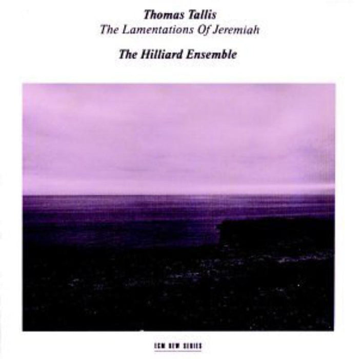 The Hilliard Ensemble: Tallis: The Lamentations of Jeremiah