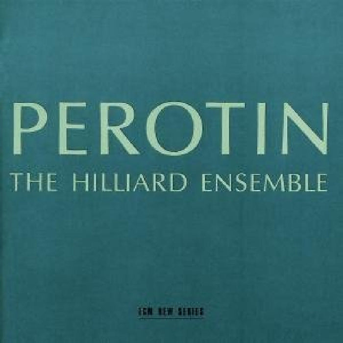 The Hilliard Ensemble: Perotin