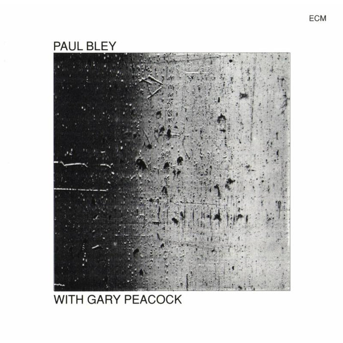 Paul Bley & Gary Peacock: Paul Bley With Gary Peacock