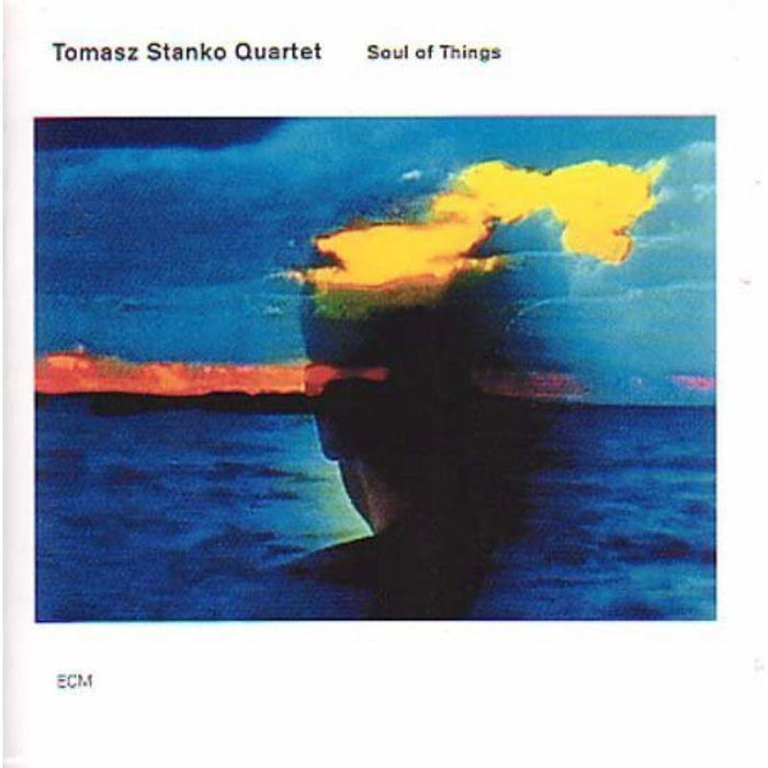 Tomasz Stanko Quartet: Soul Of Things
