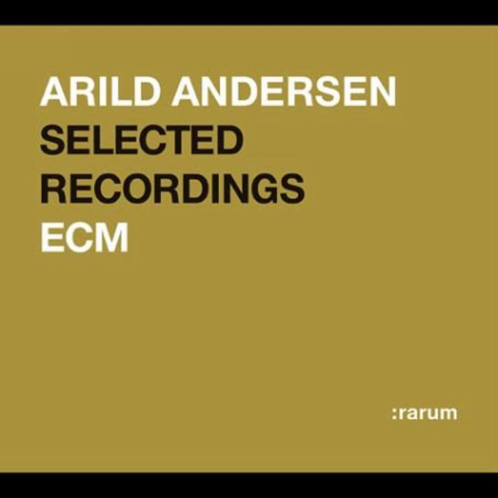 Arild Andersen: Ecm Rarum 19/Selected Rec