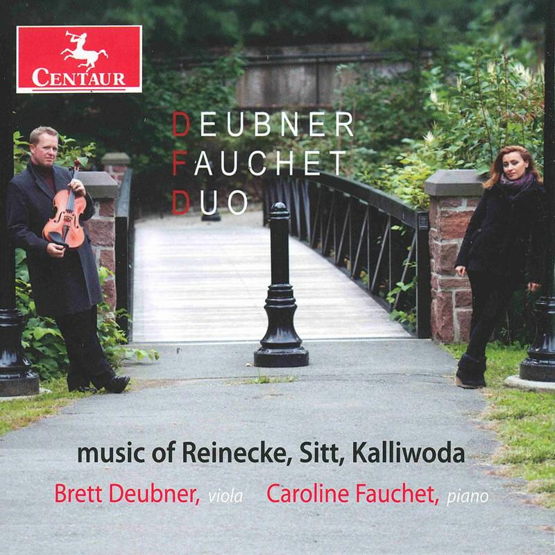 Deubner Fauchet Duo: Reinecke: Music of Reinecke, Sitt, Kalliwoda
