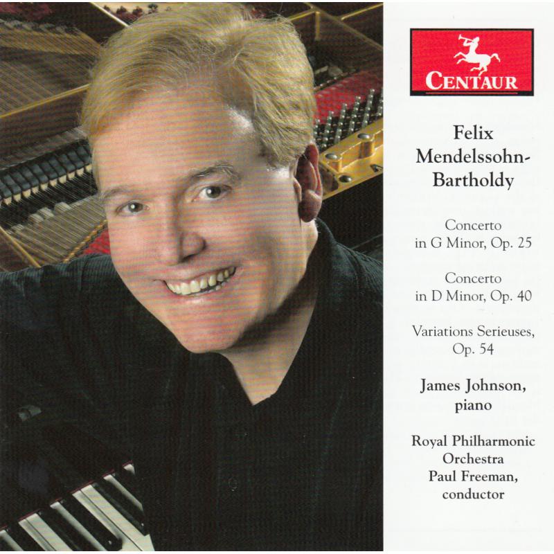 James Johnson: Mendelssohn Bartholdy - The Two Piano Concertos