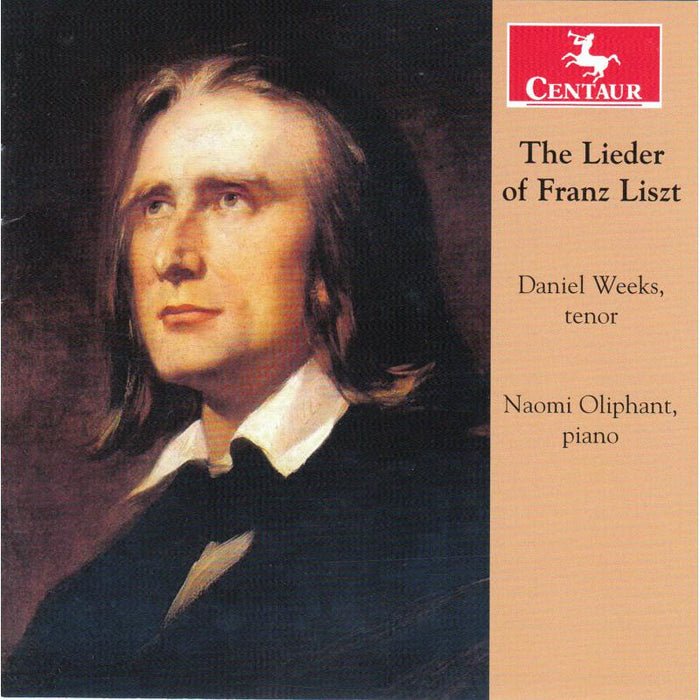 Daniel Weeks & Naomi Oliphant: The Lieder of Franz Liszt