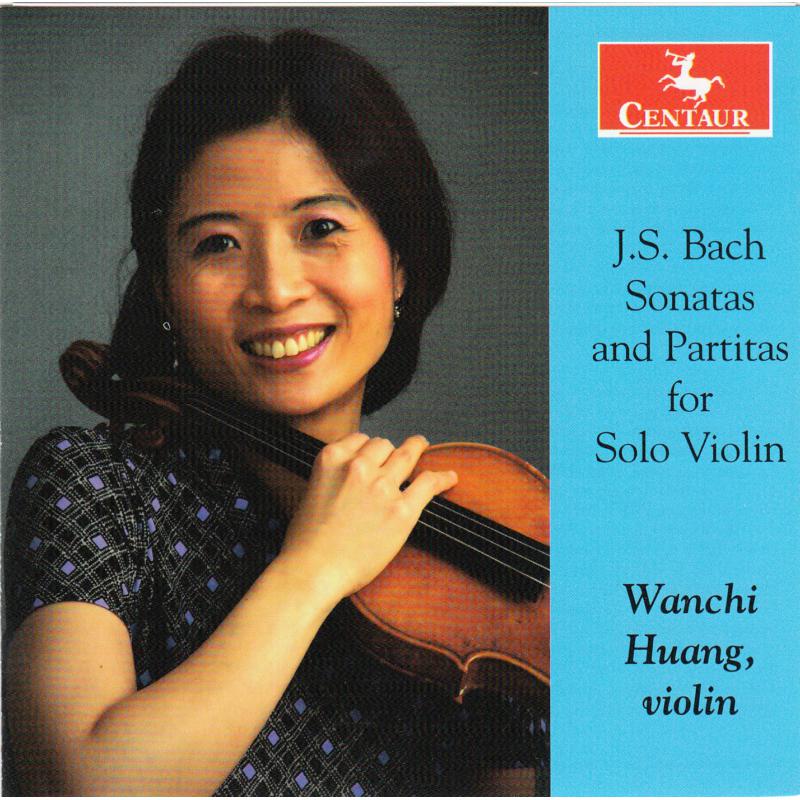 Wanchi Huang: Bach: Sonatas and Partitas for Solo Violin
