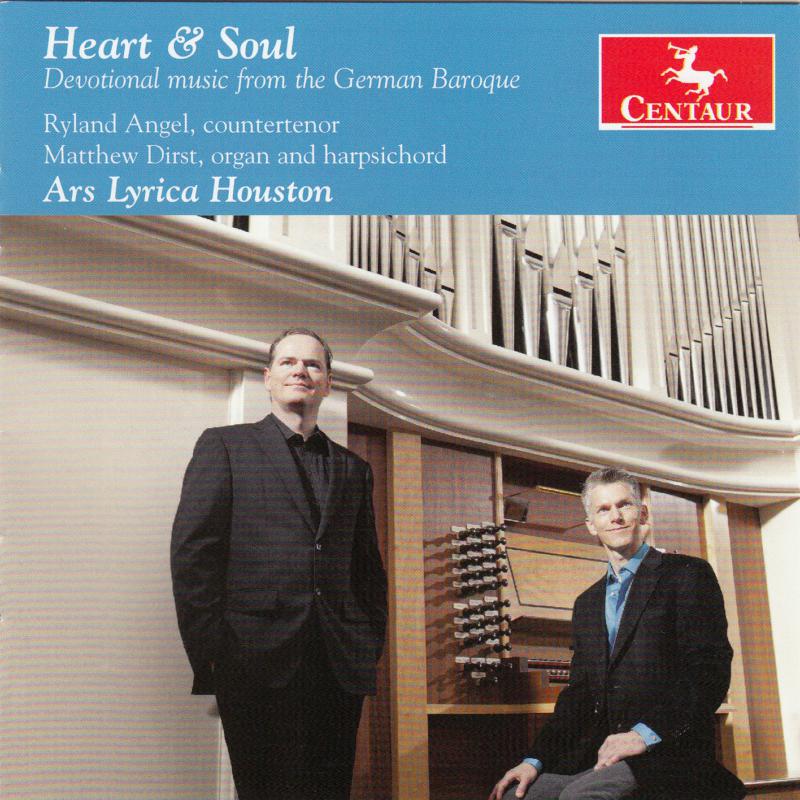 Ryland Angel, Ars Lyrica Houston & Matthew Dirst: Heart & Soul: Devotional music from the German Baroque