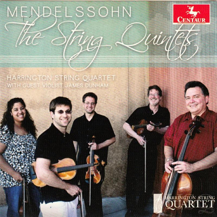 James Dunham & Harrington String Quartet: Mendelssohn: The String Quintets