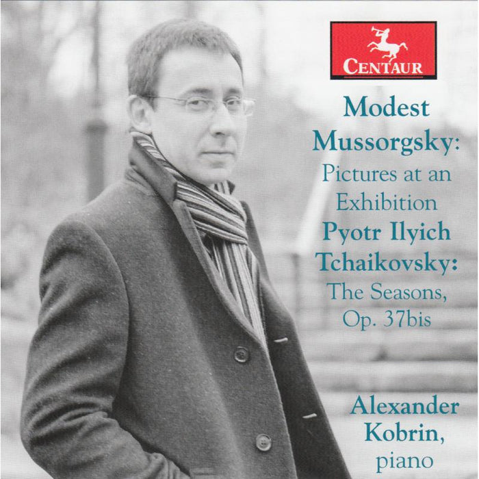Alexander Kobrin: Mussorgsky: Pictures at an Exhibition; Tchaikovsky: The Seasons