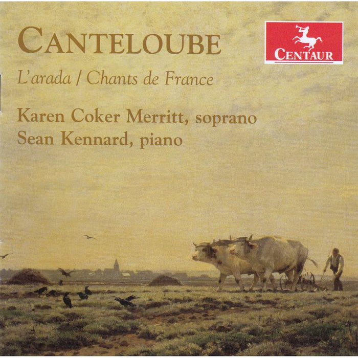 Karen Coker Merritt & Sean Kennard: Canteloube: L'arada / Chants De France