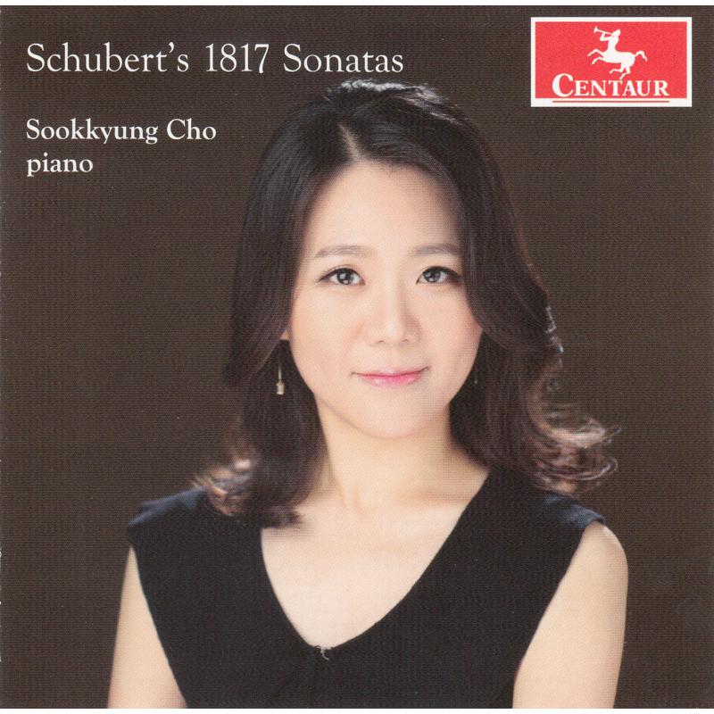 Sookkyung Cho: Schubert's 1817 Sonatas