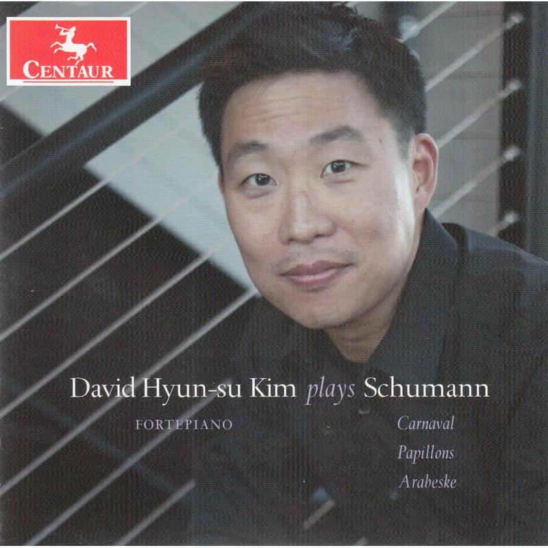 David Hyun-su Kim: David Hyun-su Kim Plays Schumann