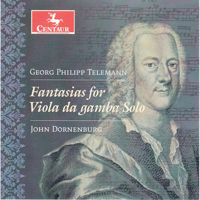 John Dornenburg: Telemann: Fantasias For Viola Da Gamba Solo