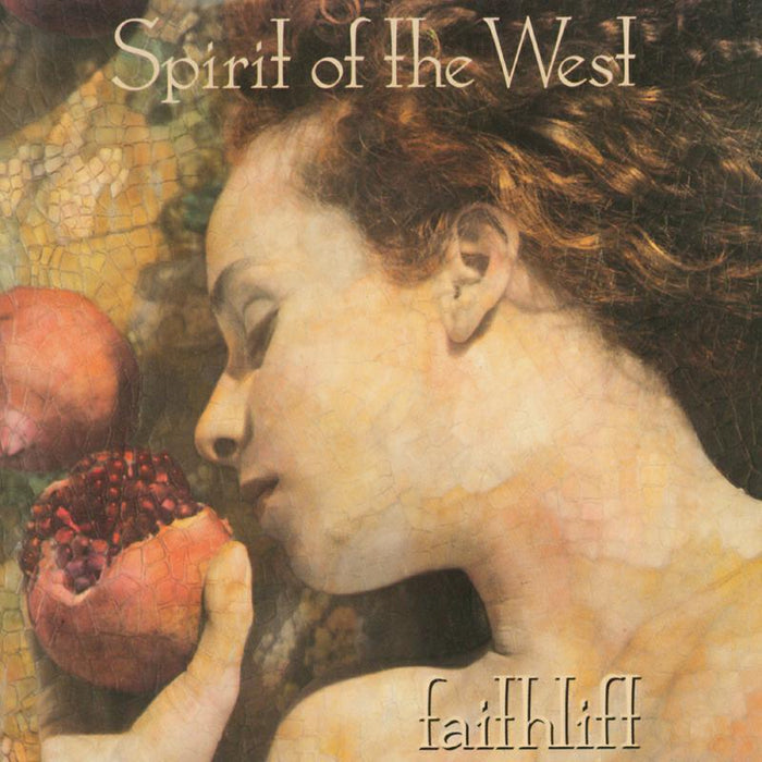 Spirit Of The West: Faithlift