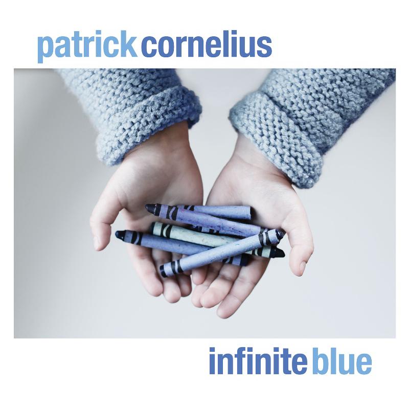 Patrick Cornelius: Infinite Blue