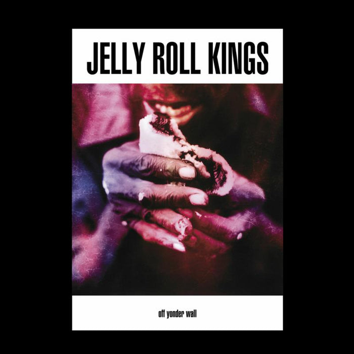 JELLY ROLL KINGS: Off Yonder Wall