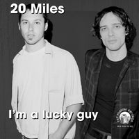 2O MILES: I'm a Lucky Guy