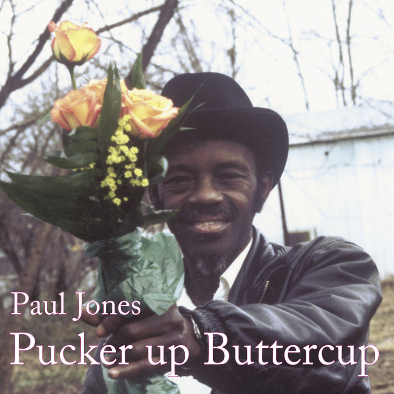 PAUL JONES: Pucker up Butter Cup
