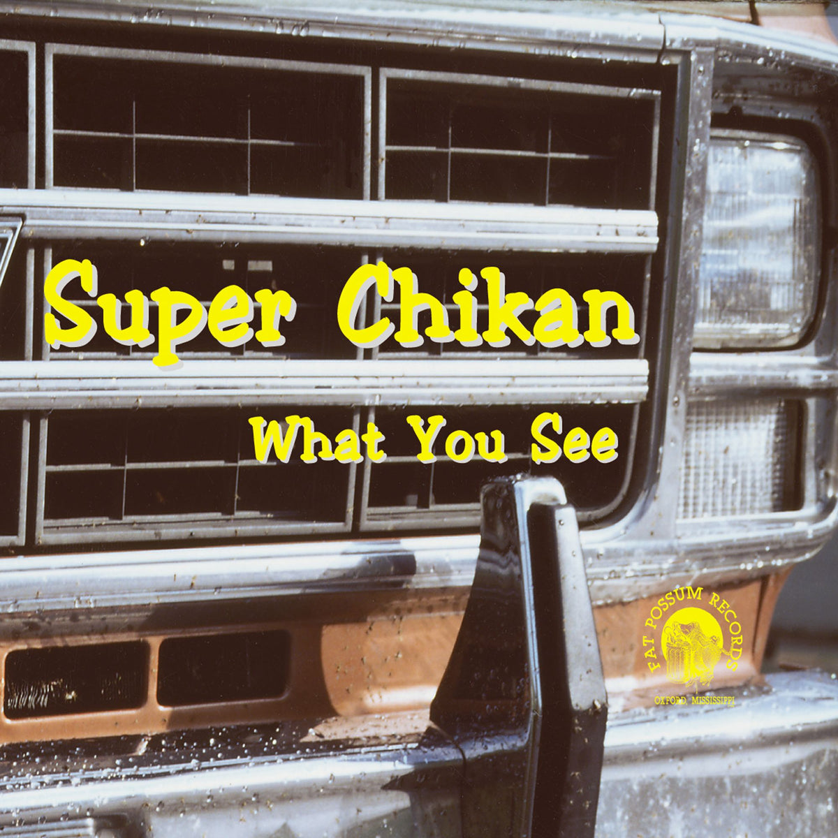 SUPER CHIKAN: What You See