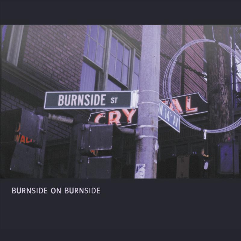 R.L. BURNSIDE: Burnside on Burnside