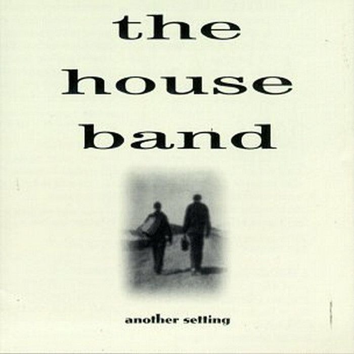 The House Band: Another Setting