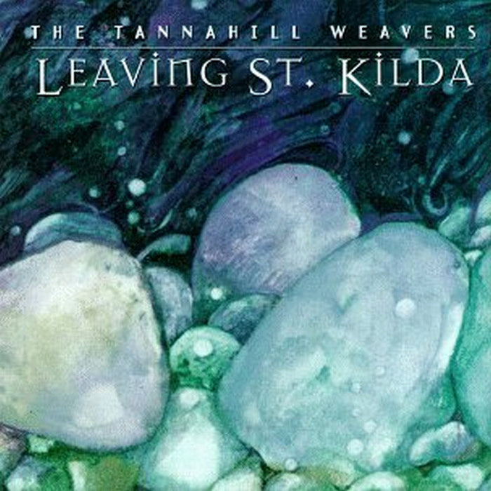 The Tannahill Weavers: Leaving St. Kilda