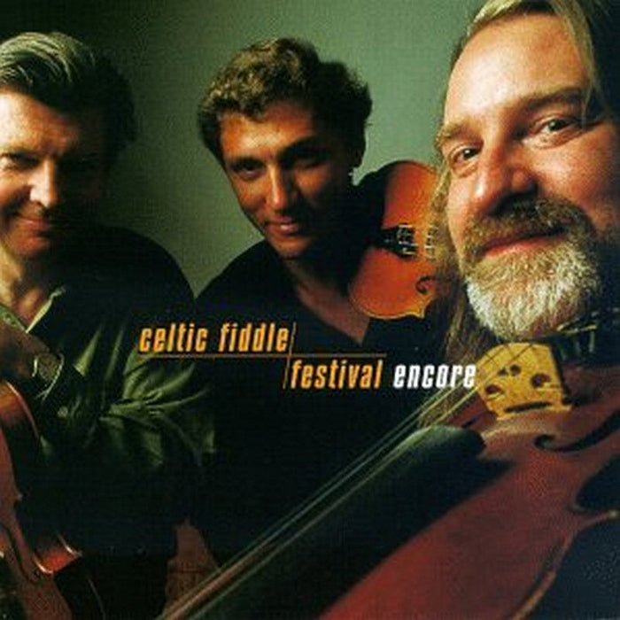 Kevin Burke, Johnny Cunningham & Christi Lemaitre: Celtic Fiddle Festival: Encore