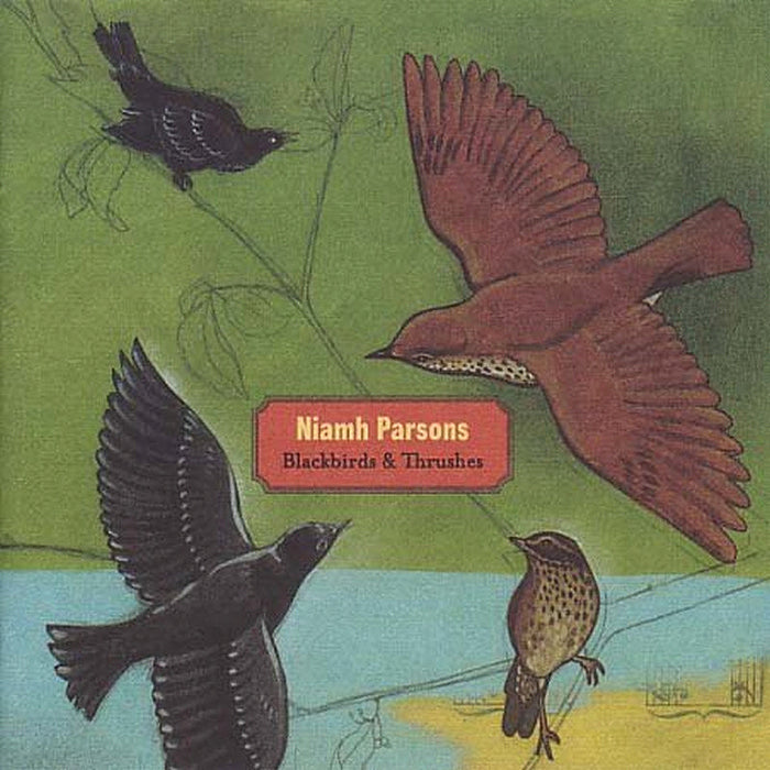 Niamh Parsons: Blackbirds & Thrushes