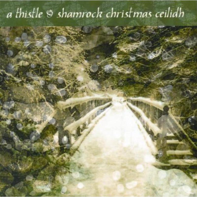 Various Artists: A Thistle & Shamrock Christmas Ceilidh