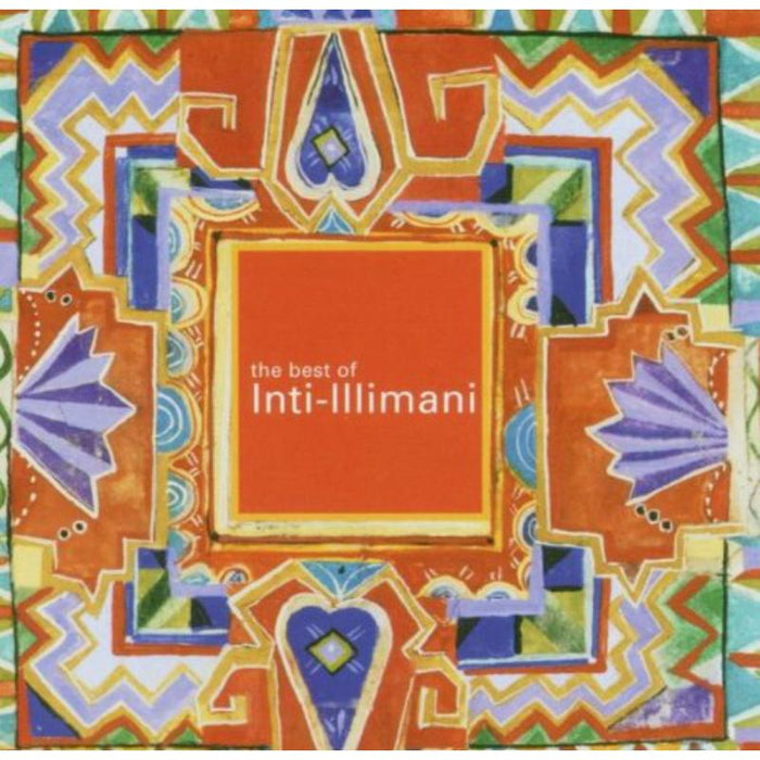 Inti-Illimani: The Best Of Inti-Illimani