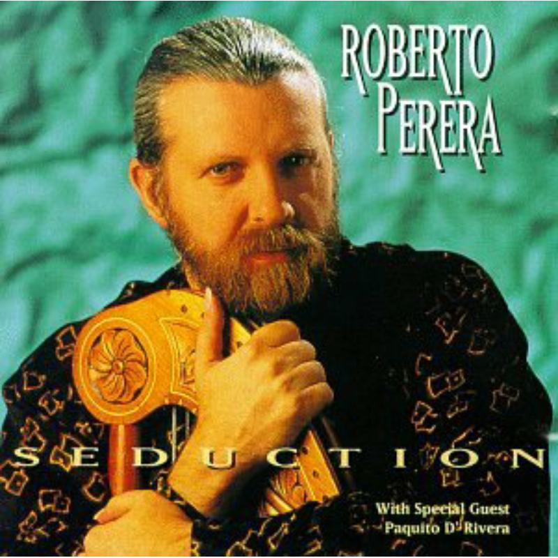 Roberto Perera: Seduction