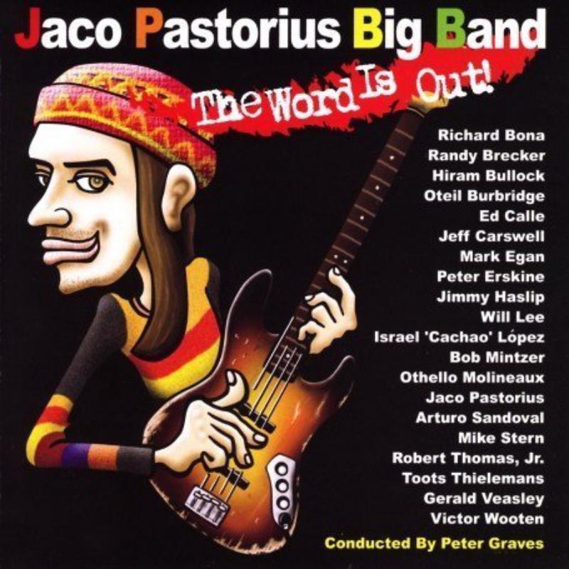 Jaco Pastorius Big B: Word Is Out The