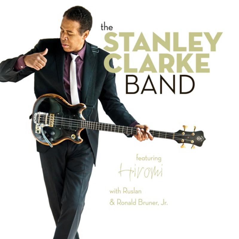 The Stanley Clarke Band: The Stanley Clarke Band