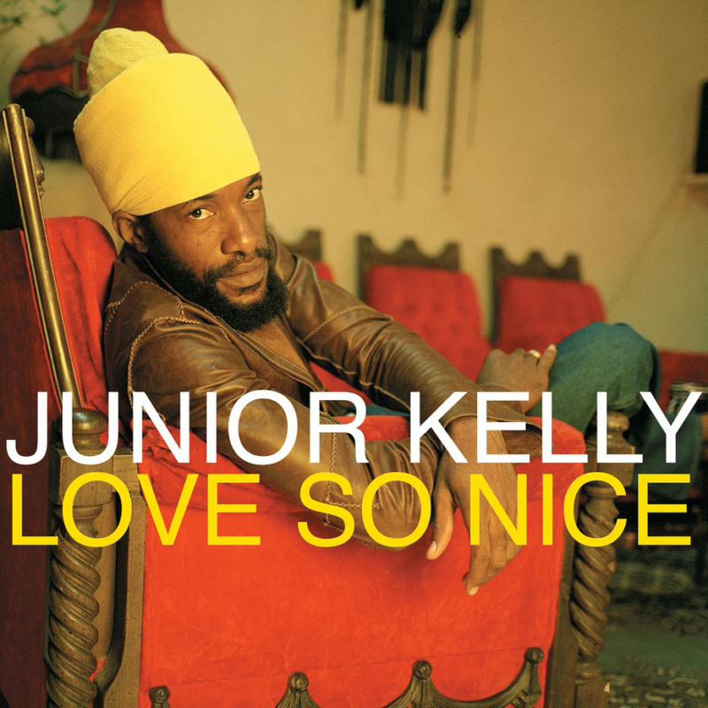 Junior Kelly_x0000_: Love So Nice_x0000_ LP