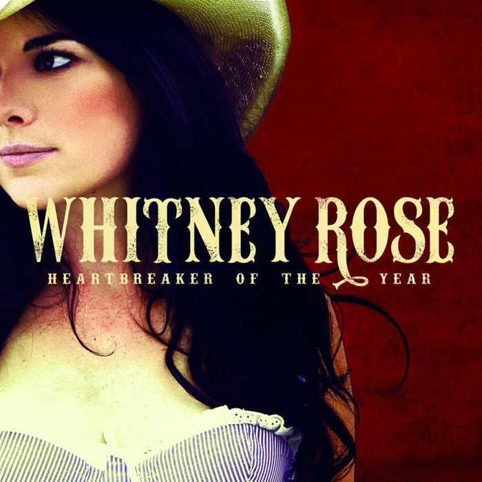 Whitney Rose: Heartbreaker Of The Year CD