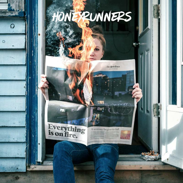 The Honeyrunners: Everything Is On Fire
