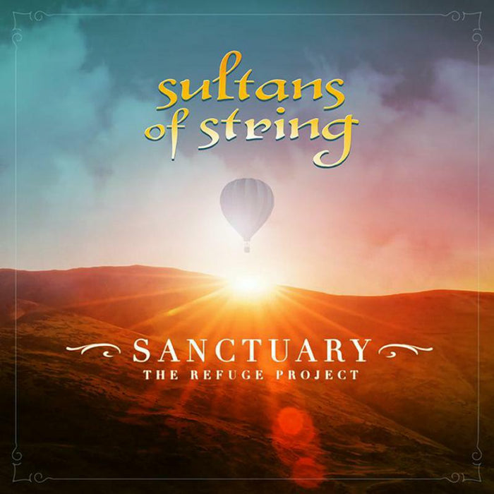 Sultans Of String: Sanctuary The Refuge Project
