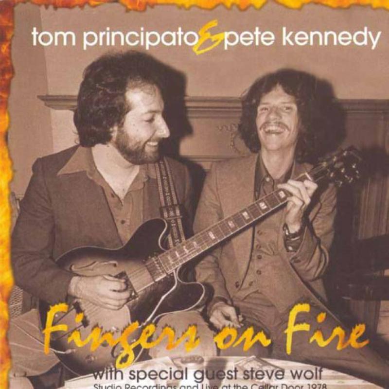 Tom Principato & Pete Kennedy: Fingers On Fire
