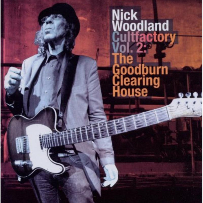 Nick Woodland: Cult Factory Volume 2: The Good Burn Clearing House