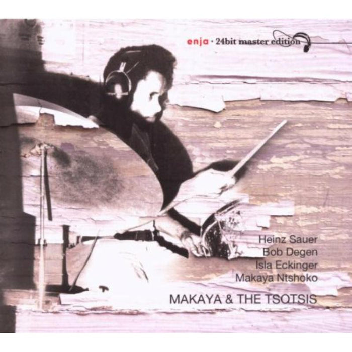 Makaya Ntskoko, Heinz Sauer, Bob Degen & Isla Eckiner: Makaya & the Tsotsis