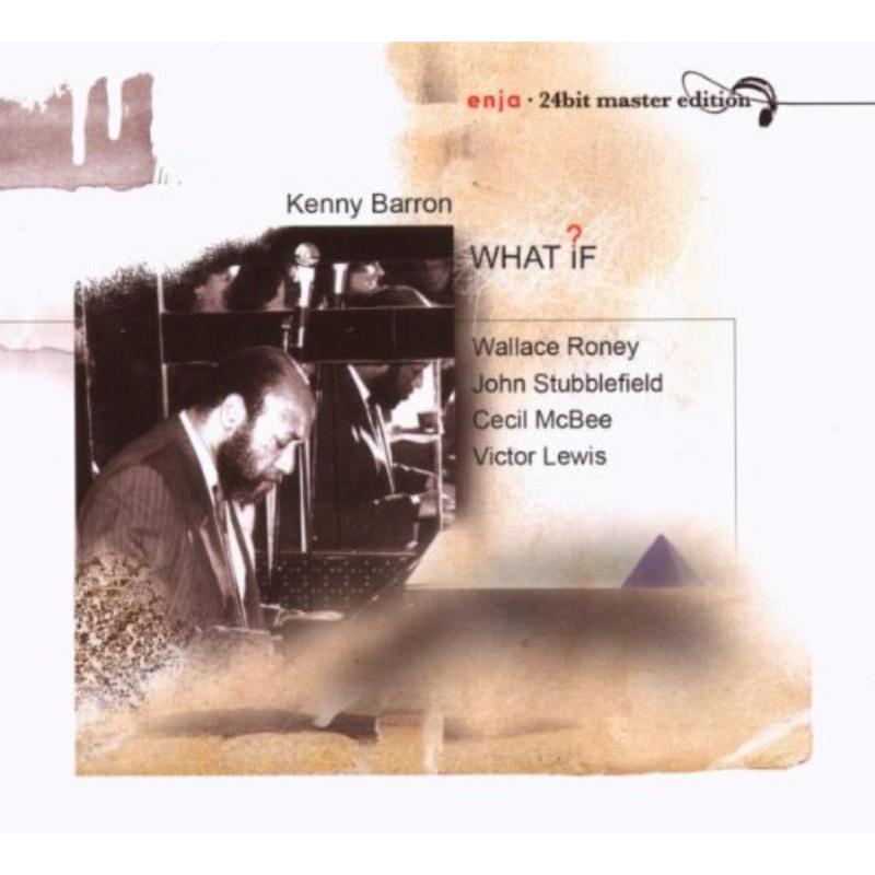 Kenny Barron Quintet: What If