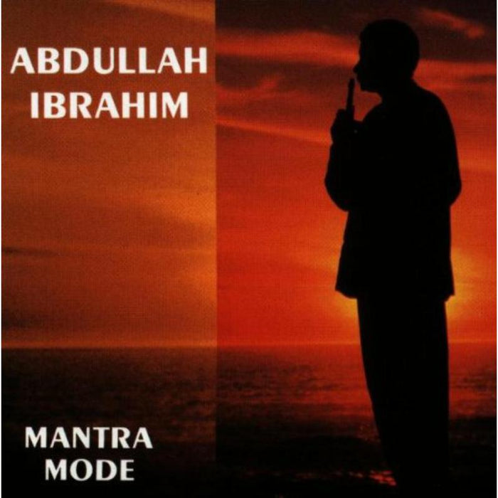 Abdullah Ibrahim: Mantra Mode