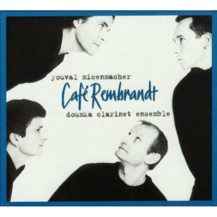 Doumka Clarinet Ensemble: Cafe Rembrandt